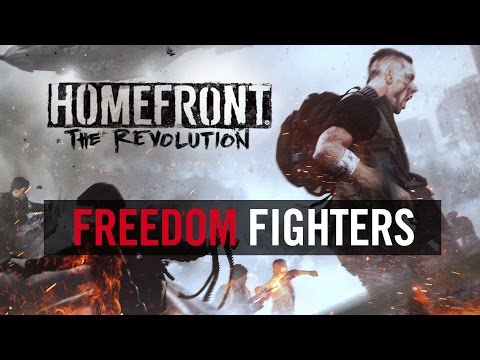 Homefront: The Revolution  "Freedom Fighters" Trailer (Official) [US]