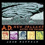 A.D.: NEW ORLEANS AFTER THE DELUGE Review
