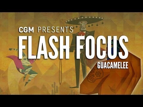 Flash Focus: Guacamelee