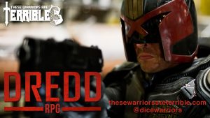 Judge Dredd RPG - These Warriors Are Terrible