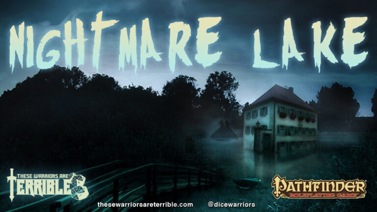 Pathfinder: Nightmare Lake – These Warriors Are Terrible