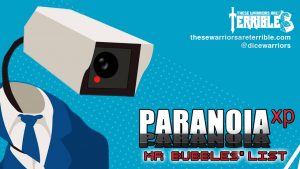 Paranoia XP: Mr. Bubbles' List - These Warriors Are Terrible 1
