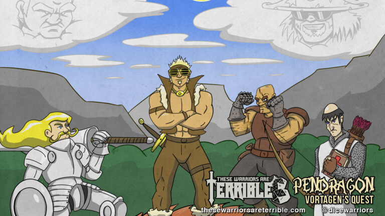 Pendragon: Vortagen’s Quest – These Warriors Are Terrible