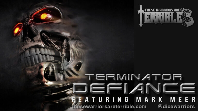 Terminator: Defiance – Feat. Mark Meer – These Warriors are Terrible