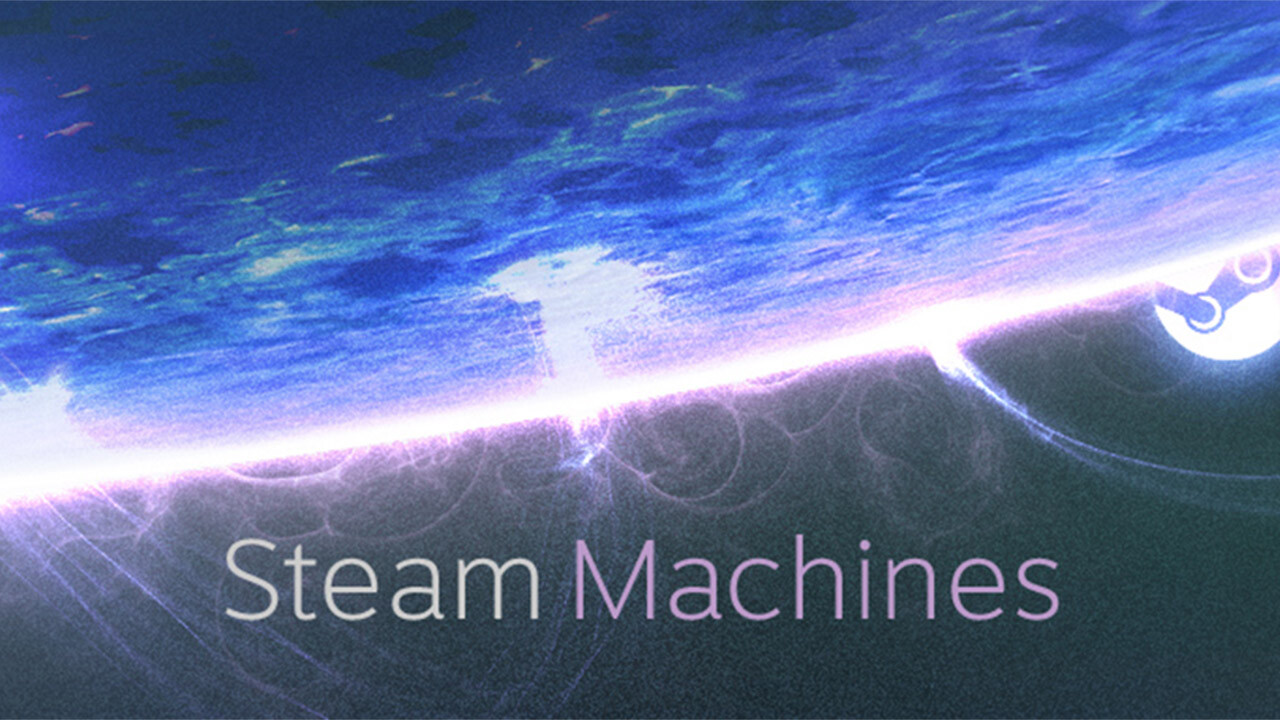 Steam Machines will be available starting in 2014