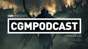 CGMPodcast Episode 125: Lets Talk TGS And TIFF