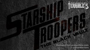 Starship Troopers: The Black Vault - Episode 1 - These Warriors Are Terrible