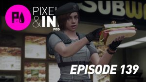 Pixels & Ink 139 - There Is No Jill Sandwich