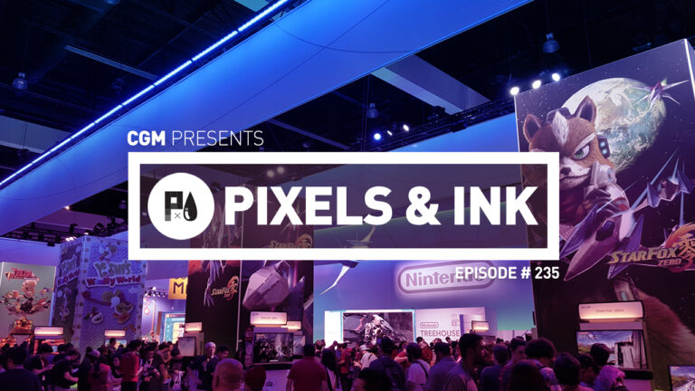 Pixels & Ink #235 – Justice for E3