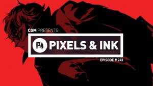 Pixels & Ink #243 - Ghost in the Persona 1
