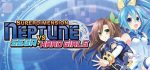 Superdimension Neptune VS Sega Hard Girls Steam Review 1