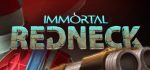 Immortal Redneck (Xbox One) Review - YEEEEE HAWWWWWW