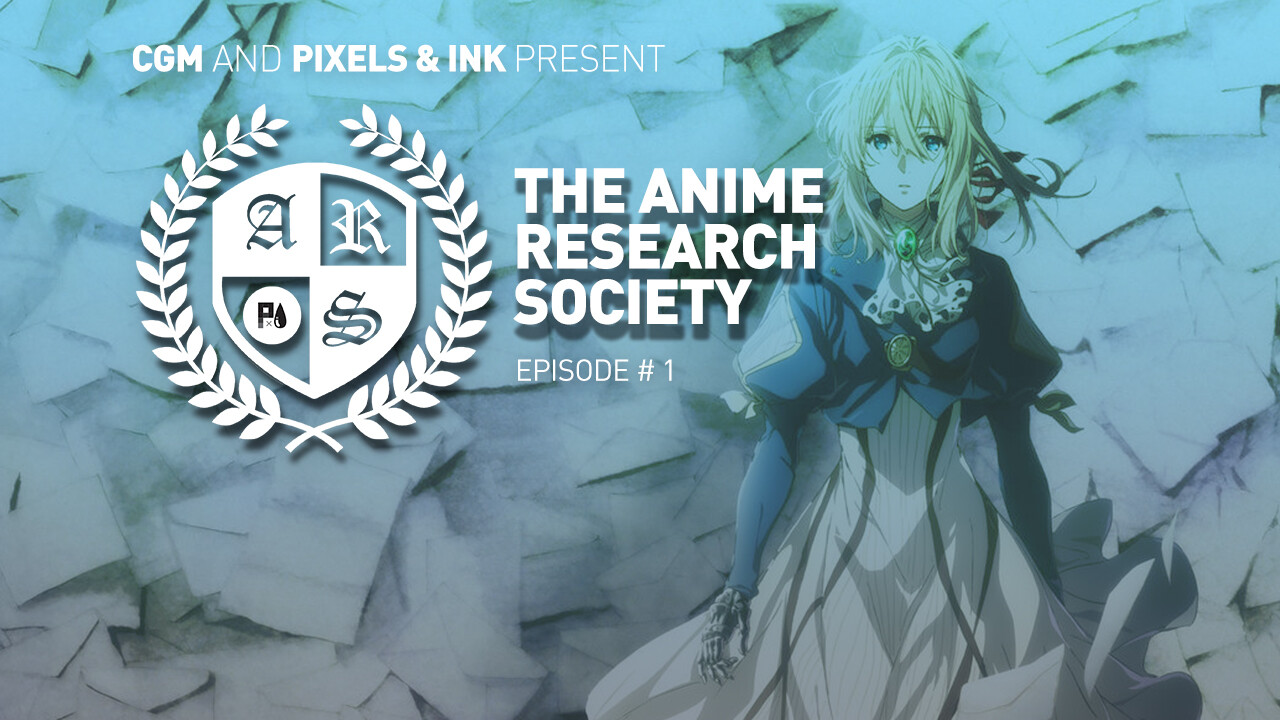 Pixels & Ink Presents: The Anime Research Society - Episode #1 1