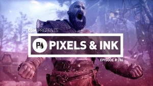 Pixels & Ink Podcast: Episode #286 1