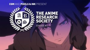 The Anime Research Society: Episode #6 1