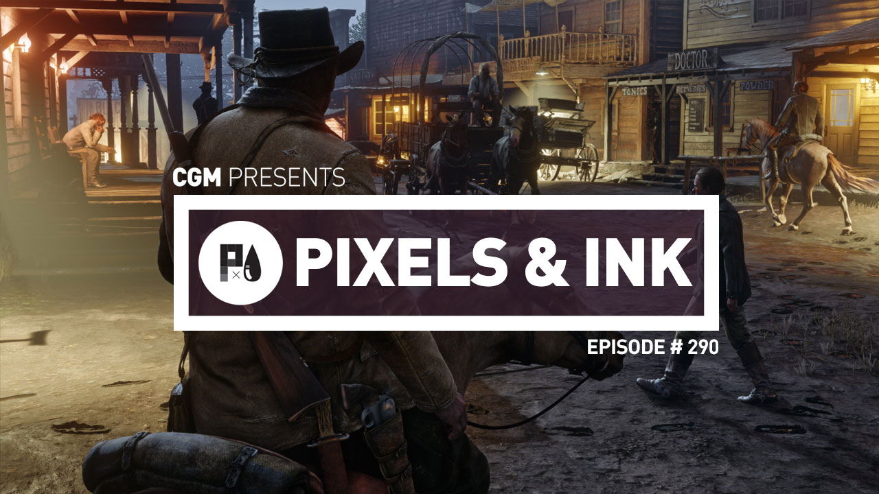 Pixels and Ink Podcast #290 1