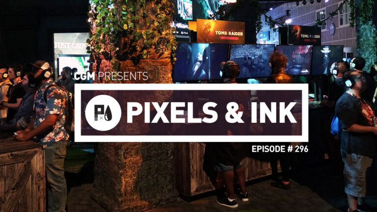 Pixels & Ink: Episode #296