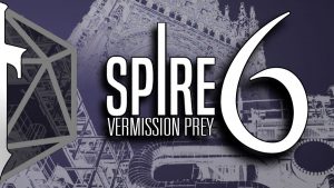 Spire 06: The Vermission Prey