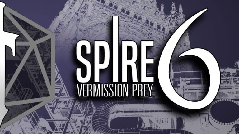 Spire 06: The Vermission Prey