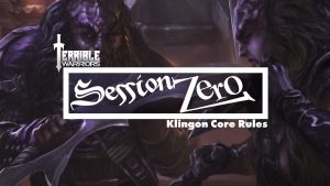 Terrible Warriors Podcast: Session Zero - Klingon Core Rulebook