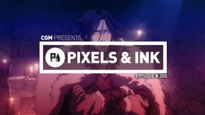 Pixels & Ink: Episode 350