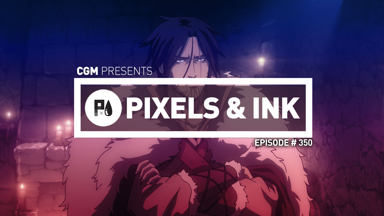 Pixels & Ink: Episode 350