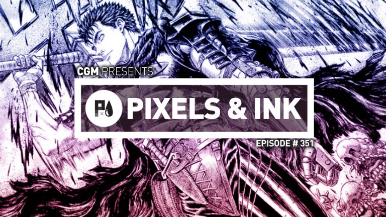 Pixels & Ink Podcast: Episode 351