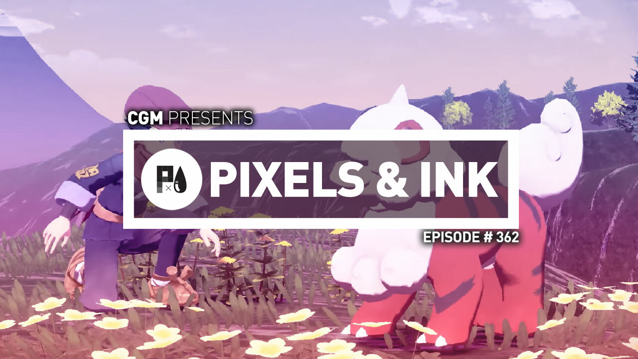 Pixels & Ink Podcast: Episode 362