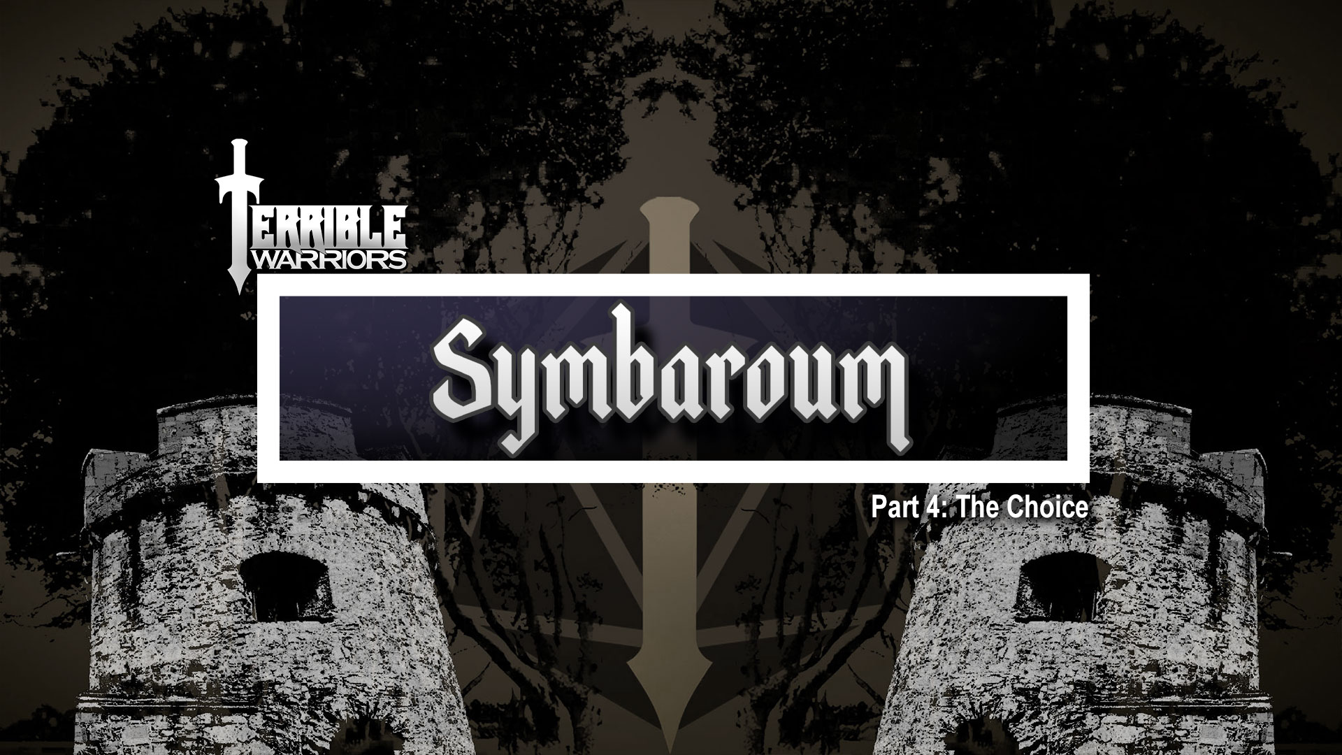 Terrible Warriors: Symbaroum, Part 4