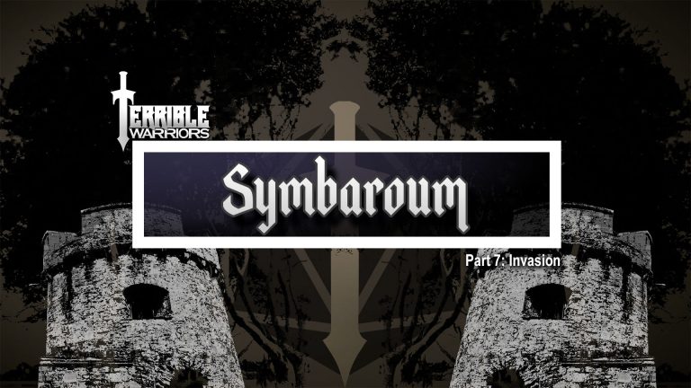 Terrible Warriors: Symbaroum, Part 7