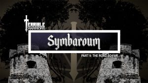 Symbaroum 09: The Road So Far...