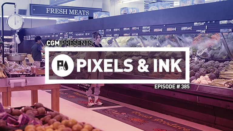 Pixels & Ink Podcast: Episode 385