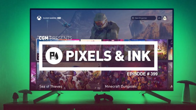 Pixels & Ink Podcast: Episode 399