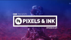 pixels ink podcast episode 409 horror is back 217708