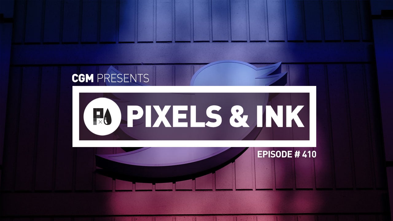 pixels ink podcast episode 410 twitter tension 513165