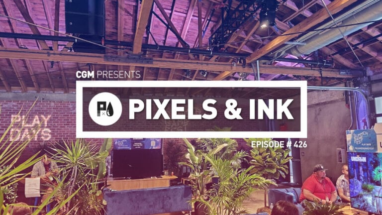 Pixels & Ink Podcast: Episode 426 – On the Ground at Summer Game Fest