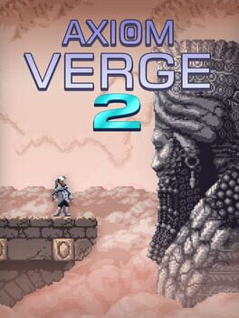 Axiom Verge 2 Axiom Verge 2