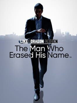 Like a Dragon Gaiden: The Man Who Erased His Name Like a Dragon Gaiden: The Man Who Erased His Name