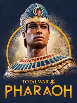 Total War: PHARAOH Total War: PHARAOH