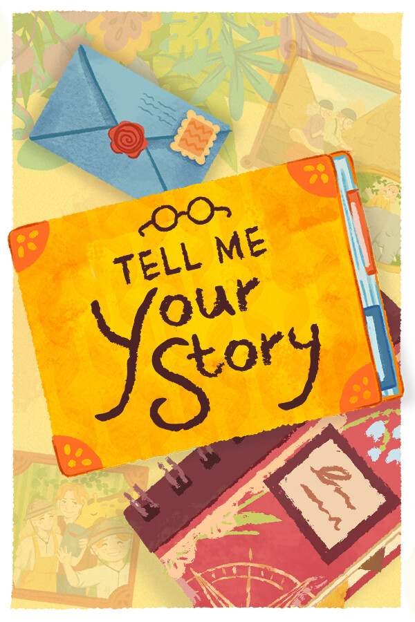Tell Me Your Story