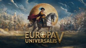 The Next Grand Strategy Game, Europa Universalis V Has Been Announced