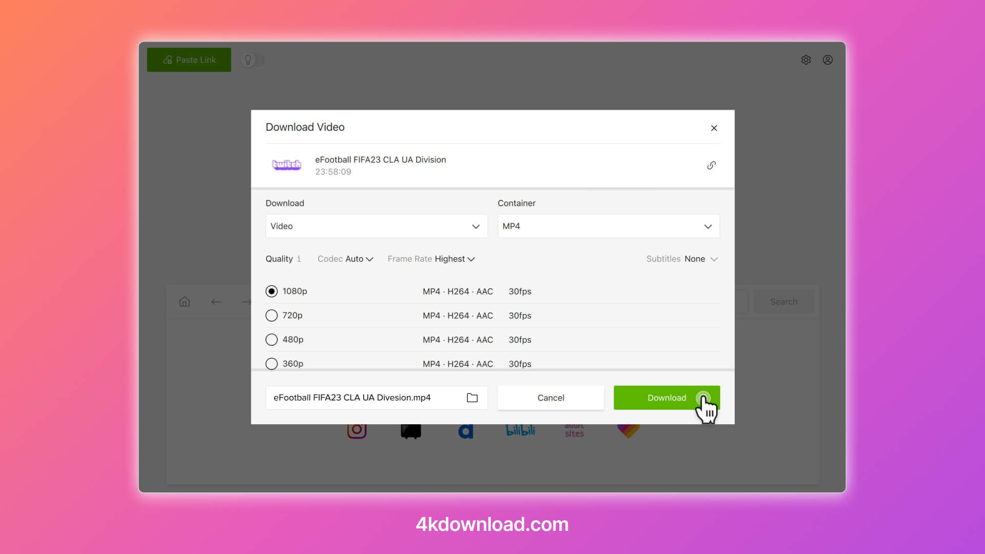 How to Download Streams from Twitch Using 4K Video Downloader+
