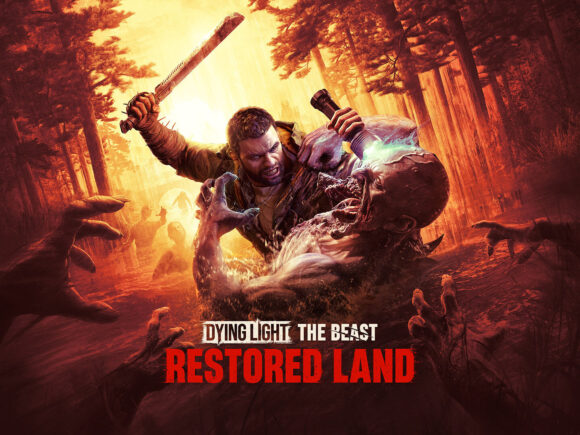 Dying Light: The Beast Launches Restored Land Edition Across All Platforms