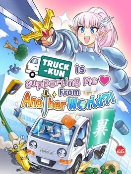 Truck-kun is Supporting Me from Another World?! (PC) Review