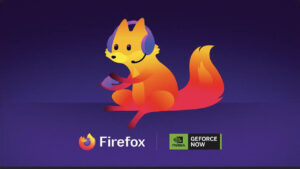 NVIDIA Adds Firefox To Its List Of Supported Browsers