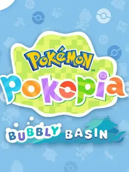 Bubbly Basin,Pokémon Pokopia Pokémon Pokopia—Bubbly Basin DLC Review